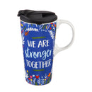 Ceramic Travel Cup, 17 OZ., w/box, We Are Stronger Together,3ctc01013