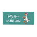 Silly Goose on the Loose PVC Horizontal Yard Sign, 20"Wx 8"H