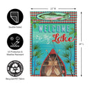 Welcome To The Lake Suede Garden Flag