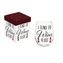 Just for Laughs Wine Glass Stemless, "I Tend To Wine A Lot", 17oz, Gift Box