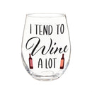 Just for Laughs Wine Glass Stemless, "I Tend To Wine A Lot", 17oz, Gift Box